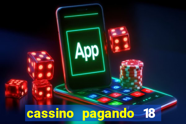 cassino pagando 18 reais no cadastro